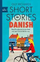 Short Stories in Danish for Beginners: Read for pleasure at your level, expand your vocabulary and learn Danish the  fun way!