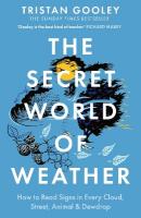 Secret World of Weather: A must-have for all nature lovers - perfect reading for your summer adventures