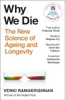 Why We Die: The New Science of Longevity - 'Changed my perspective on the whole living  world' Chris Van Tulleken