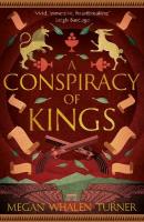 Conspiracy of Kings: The fourth book in the Queen's Thief series