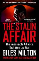 Stalin Affair: The Impossible Alliance that Won the War