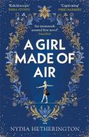 Girl Made of Air: a mesmerising read perfect for fans of Angela Carter