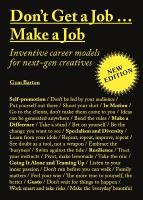 Don't Get a JobMake a Job New Edition: Inventive career models for next-gen creatives