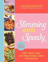 Slimming and Speedy: 100plus Quick, Easy and Tasty recipes under 600 calories