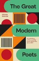 Great Modern Poets: An anthology of the essential poets and poetry since 1900