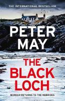 Black Loch: an explosive return to the hebrides and the internationally bestselling  Lewis Thrillers