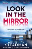 Look in the Mirror: the addictive, heart-pounding thriller from the author of Something in the  Water