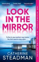 Look in the Mirror: the addictive, heart-pounding thriller from the author of Something in the  Water
