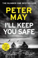 I'll Keep You Safe: A stunning standalone crime thriller from the incredible mind behind The  Lewis Trilogy