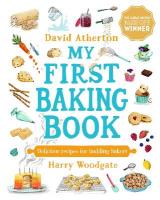 My First Baking Book: The ultimate baking book for children by a Great British Bake Off winner