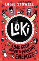Loki: A Bad God's Guide to Making Enemies: A funny diary packed with doodles and comics about a Norse trickster god  stuck in a kid's body, a vengeful elf and a magical duel  for kids age 7, 8, 9, 10, 11, 12
