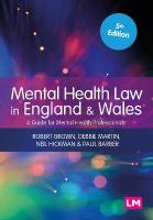 Mental Health Law in England and Wales: A Guide for Mental Health Professionals 5th Revised edition