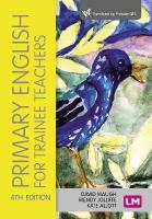 Primary English for Trainee Teachers 4th Revised edition