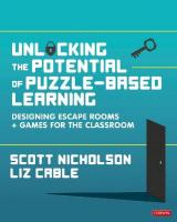 Unlocking the Potential of Puzzle-based Learning: Designing escape rooms and games for the classroom