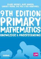 Primary Mathematics: Knowledge and Understanding 9th Revised edition