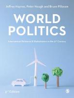 World Politics: International Relations and Globalisation in the 21st Century 3rd Revised edition