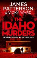 Idaho Murders: Uncovering the Tragedy that Shocked the World