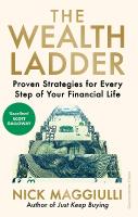 Wealth Ladder: Proven Strategies for Every Step of Your Financial Life