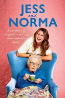 Jess and Norma: A lifetime of laughter and our unbreakable bond