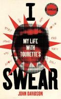 I Swear: My Life with Tourettes