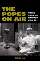 Popes on Air: The History of Vatican Radio from Its Origins to World War II New edition