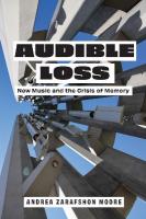 Audible Loss: New Music and the Crisis of Memory New edition