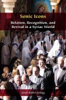 Sonic Icons: Relation, Recognition, and Revival in a Syriac World New edition