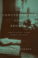 Concentration Camp Brothel: Forced Sexual Labor Under Nazi Rule New edition
