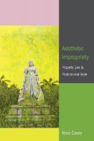 Aesthetic Impropriety: Property Law and Postcolonial Style New edition