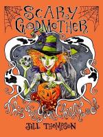 Scary Godmother Compendium : This Was Your Childhood: This Was Your Childhood