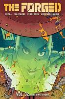 Forged Volume 2: Home Sweet Home: Home Sweet Home