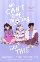 We Can't Keep Meeting Like This Reprint