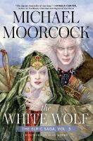 White Wolf: The Elric Saga Part 3