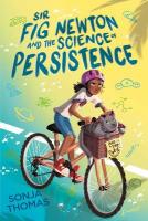 Sir Fig Newton and the Science of Persistence Reprint