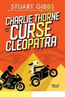 Charlie Thorne and the Curse of Cleopatra Reprint ed.