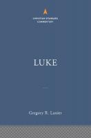Luke: The Christian Standard Commentary