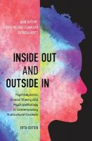 Inside Out and Outside In: Psychodynamic Clinical Theory and Psychopathology in Contemporary  Multicultural Contexts Fifth Edition