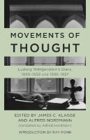 Movements of Thought: Ludwig Wittgenstein's Diary, 19301932 and 19361937