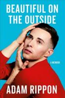Beautiful on the Outside: A Memoir