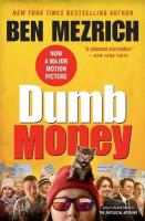 Dumb Money: The Gamestop Short Squeeze and the Ragtag Group of Amateur Traders That  Brought Wall Street to Its Knees (Previously Published as the Antisocial Network) Media tie-in