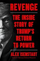 Revenge: The Inside Story of Trumps Return to Power