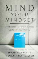 Mind Your Mindset  The Science That Shows Success Starts with Your Thinking