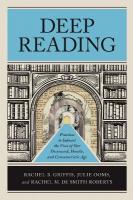 Deep Reading: Practices to Subvert the Vices of Our Distracted, Hostile, and Consumeristic  Age