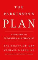 The Parkinson's Plan: A New Path to Prevention and Treatment