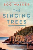 Singing Trees: A Novel
