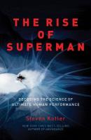 Rise of Superman: Decoding the Science of Ultimate Human Performance