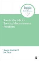Rasch Models for Solving Measurement Problems: Invariant Measurement in the Social Sciences