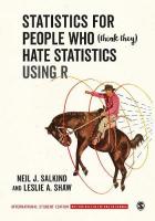 Statistics for People Who (Think They) Hate Statistics Using R -  International Student Edition