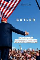 Butler: The Untold Story of the Near Assassination of Donald Trump and the Fight for  America's Heartland