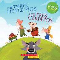 Three Little Pigs / Los Tres Cerditos (Scholastic Bilingual) Bilingual edition